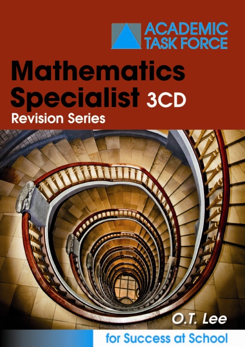 Specialist Mathematics 3CD Revision Series by O.T. Lee