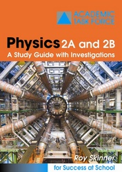 Physics 2AB Study Guide with Investigations by Dr Roy Skinner