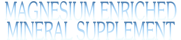 MAGNESIUM ENRICHED MINERAL SUPPLEMENT 