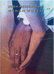 John Mellencamp, Human Wheels