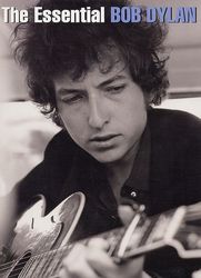 Bob Dylan, The Essential
