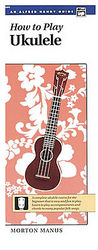 How to Play Ukulele