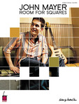John Mayer, Room for Squares