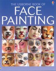 The Usborne Book of Face Painting